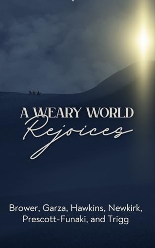 A Weary World Rejoices (Kindle Edition)