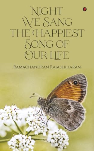 Night We Sang the Happiest Song of Our Life (Paperback)