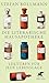 Die literarische Hausapotheke: Lektüren für jede Lebenslage