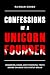 Confessions of a Unicorn Fo...