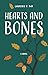 Hearts and Bones by Lawrence D. Bub