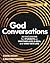 God Conversations: 20 Discu...