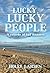 Lucky, Lucky People: A come...