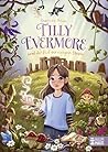 Tilly Evermore und der Ruf der ewigen Steine Tilly Evermore und der Ruf der ewigen Steine