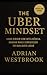 THE UBER MINDSET by ADRIAN WESTBROOK