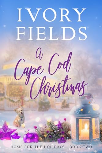 A Cape Cod Christmas (Home For The Holidays Series Book 2)