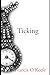 Ticking by Francis O'Keefe