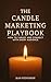 The Candle Marketing Playbook by Jean Stevenson