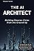 "The AI Architect: Building...