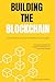 Building the Blockchain: Fu...