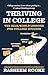 Thriving in College: Ten Re...