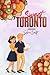 Sweet Toronto (Toronto Seri...