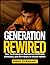Generation Rewired by Emma Everhart