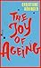 The Joy of Ageing