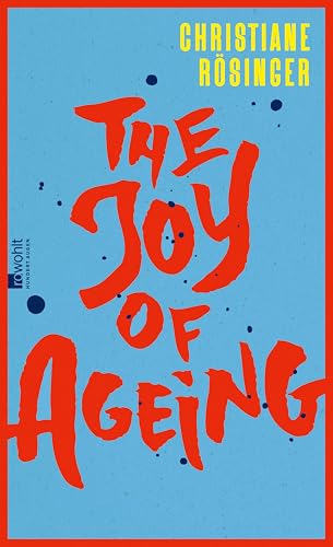 The Joy of Ageing (German Edition)