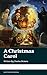 A Christmas Carol by Charles Dickens