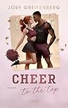 Cheer to the Top (Cheer 1): Slow Burn Sports Romance mit Cheerleading - Niedriger Einführungspreis nur für kurze Zeit! (German Edition)