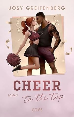 Cheer to the Top (Cheer 1): Slow Burn Sports Romance mit Cheerleading (German Edition)