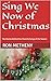 Sing We Now of Christmas: T...