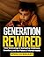 Generation Rewired by Emma Everhart