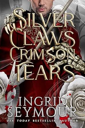 Silver Claws Crimson Tears (Wings of Embernia #2)