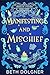 Manifesting and Mischief (A...