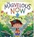 The Marvelous Now