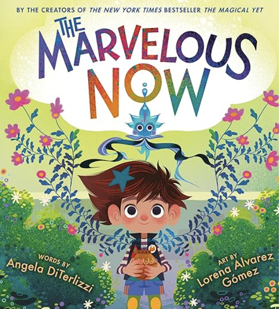 The Marvelous Now (The Magical Yet, 3)