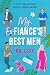 My Ex-Fiance's Best Men (Lu...
