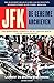 JFK: De Geheime Archieven