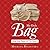 My Only Bag: And the Rest o...