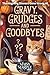 Gravy, Grudges and Goodbyes by Maisy Marple