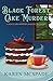 Black Forest Cake Murder: A Sinclair Sisters Bakery Mystery