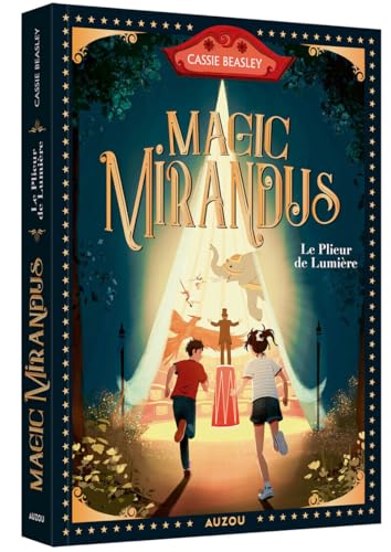 Magic Mirandus - Tome 1 Le Plieur de lumière (1)