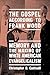 The Gospel According to Frank Wood: Memory and the Making of White American Evangelicalism (North American Religions)