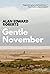 Gentle November by Alan Edward Roberts