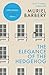 The Elegance of the Hedgehog by Muriel Barbery