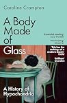 A Body Made of Glass