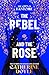The Rebel and the Rose