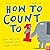 Nosy Crow How to Count to ONE. by Matt Hunt