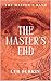 The Master's End: To save t...
