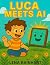 Luca Meets AI: A Curious Bo...