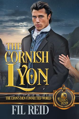 The Cornish Lyon: The Lyon's Den Connected World (Kindle Edition)