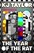 Year of the Rat by KJ Taylor