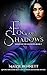A Fog of Shadows