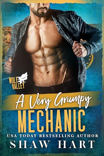 A Very Grumpy Mechanic (Wolf Valley: Grumps Book 12)