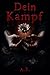 Dein Kampf: Die Architektur des inneren Krieges (German Edition)