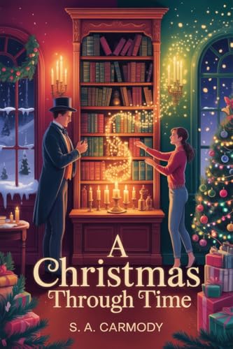A Christmas Through Time (Kindle Edition)