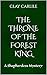The Throne of the Forest Ki...