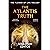 The Atlantis Truth: an EPIC...